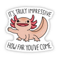 Supportive Axolotl Sticker