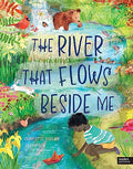 The River The Flows Besides Me