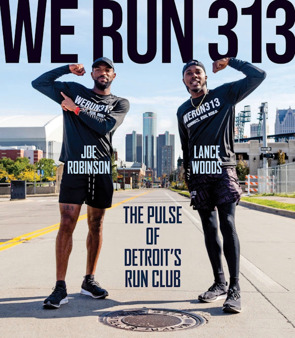 We Run 313: The Pulse of Detroit's Run Club Book
