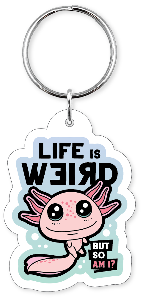 Let's Get Weird Axolotl Keychain