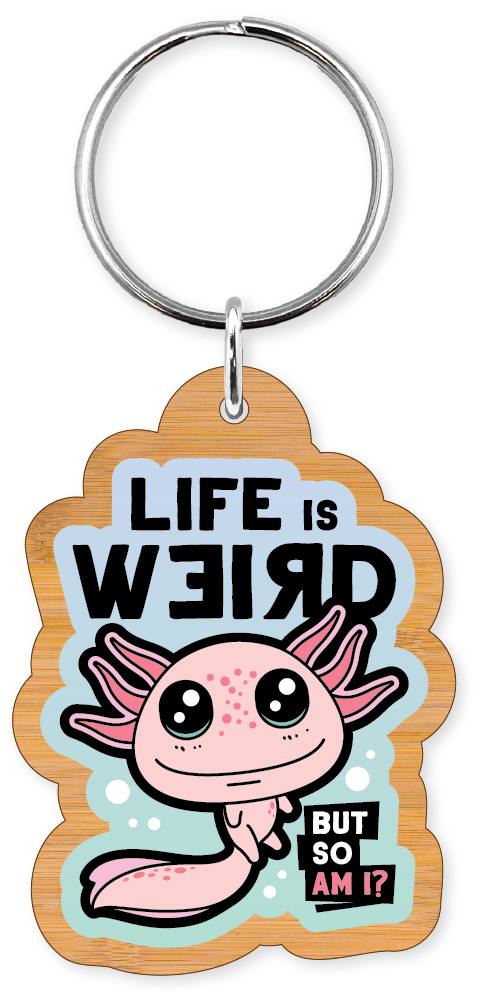 Let's Get Weird Axolotl Keychain